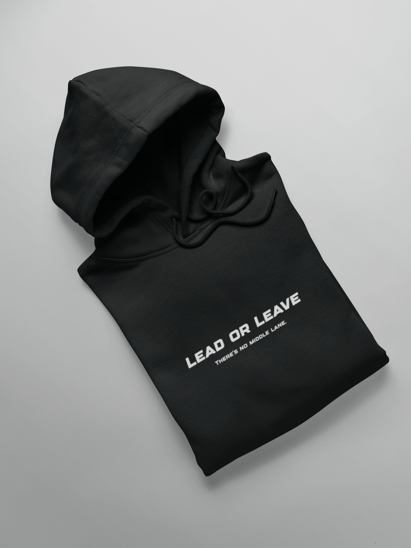 "LEAD OR LEAVE" | Classic Hoodie