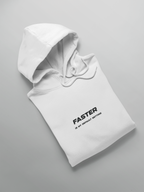 "Faster" | Classic Hoodie