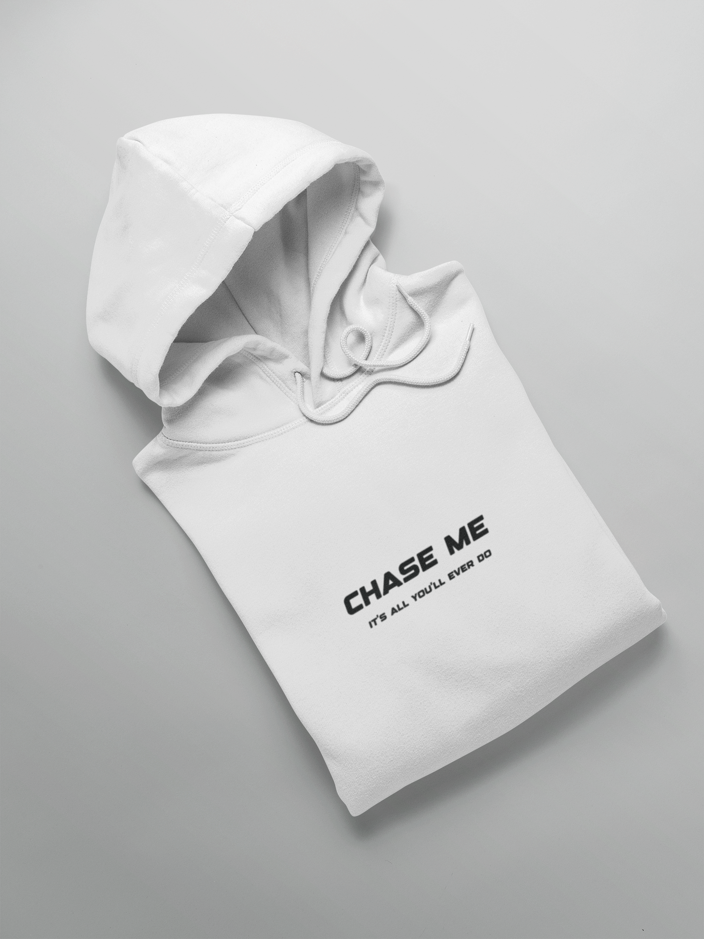 "CHASE ME" | Classic Hoodie